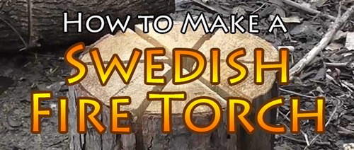 Making a Swedish Fire Torch